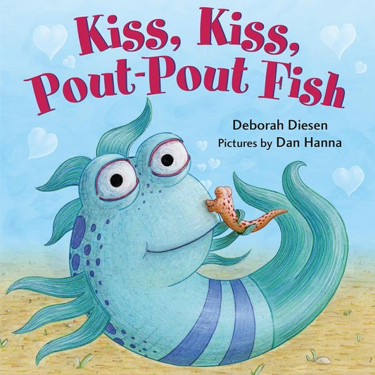 Kiss, Kiss, Pout-Pout Fish by Diesen, Deborah