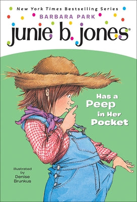 Junie B. Jones Has a Peep in Her Pocket by Park, Barbara
