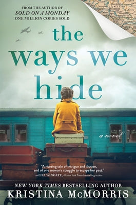 The Ways We Hide by McMorris, Kristina