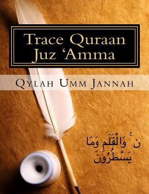 Trace Quraan Juz 'Amma by Jannah, Qylah Umm