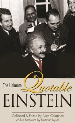 The Ultimate Quotable Einstein by Einstein, Albert