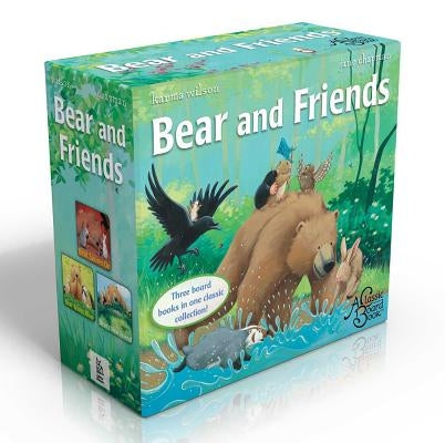 Bear and Friends (Boxed Set): Bear Snores On; Bear Wants More; Bear's New Friend by Wilson, Karma