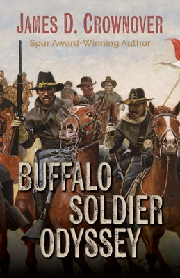 Buffalo Soldier Odyssey by Crownover, James D.