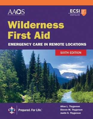 Wilderness First Aid: Emergency Care in Remote Locations by American Academy of Orthopaedic Surgeons