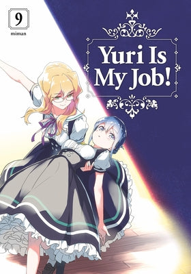 Yuri Is My Job! 9 by Miman