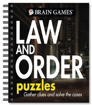 Brain Games - Law and Order Puzzles: Volume 2 by Publications International Ltd