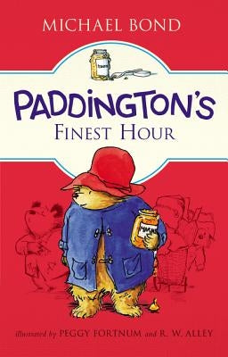 Paddington's Finest Hour by Bond, Michael