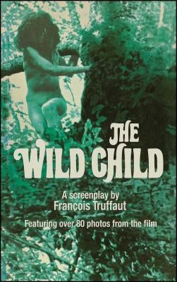 Wild Child by Truffaut, Francois