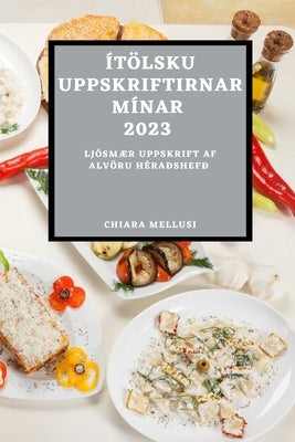 Ítölsku Uppskriftirnar Mínar 2023: LjósmÆr Uppskrift AF Alvöru Héraðshefð by Mellusi, Chiara