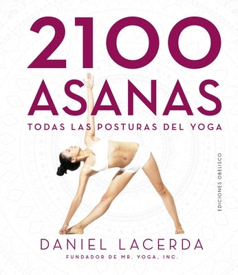 2100 Asanas by Lacerda, Daniel