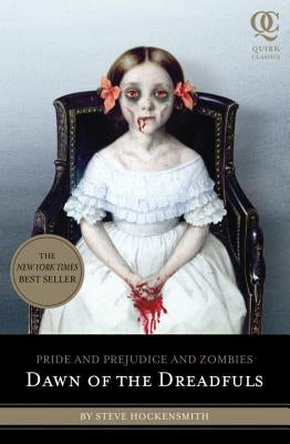 Pride and Prejudice and Zombies: Dawn of the Dreadfuls by Hockensmith, Steve