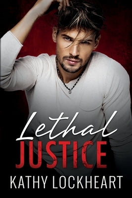 Lethal Justice by Lockheart, Kathy