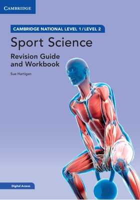 Cambridge National in Sport Science Revision Guide and Workbook with Digital Access (2 Years): Level 1/Level 2 by Hartigan, Sue