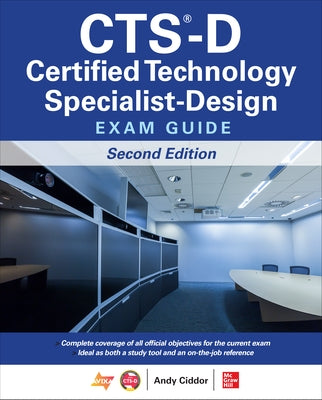 Cts-D Certified Technology Specialist-Design Exam Guide, Second Edition by Ciddor, Andy