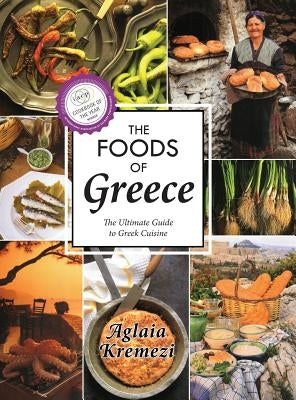 The Foods of Greece by Kremezi, Aglaia