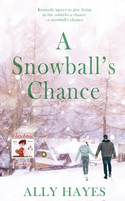 A Snowball's Chance by Hayes, Ally