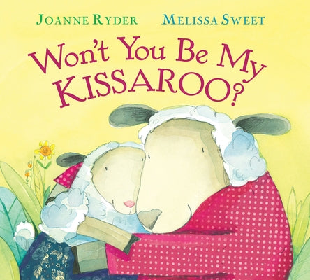 Won't You Be My Kissaroo? Padded Board Book: A Valentine's Day Book for Kids by Ryder, Joanne