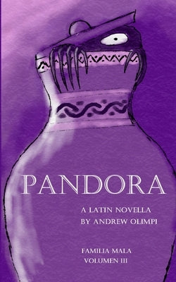 Pandora: A Latin Novella: (Familia Mala Vol. 3) by Olimpi, Andrew