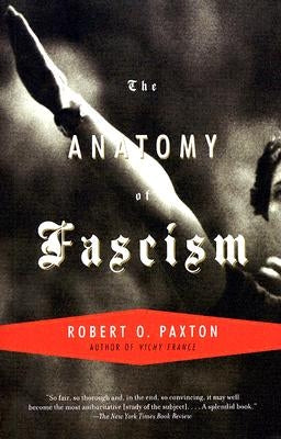 The Anatomy of Fascism by Paxton, Robert O.