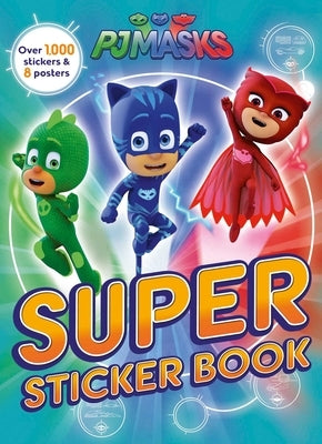 Pj Masks: Super Sticker Book by Editors of Studio Fun International
