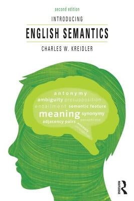 Introducing English Semantics by Kreidler, Charles