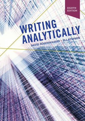 Bundle: Writing Analytically, Loose-Leaf Version, 8th + Mindtap English, 1 Term (6 Months) Printed Access Card by Rosenwasser, David
