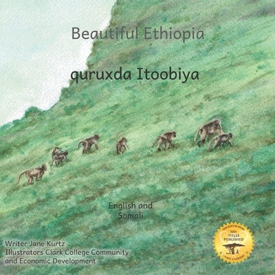 Beautiful Ethiopia: The Diverse Ecosystems of East Africa in Somali and English by Ready Set Go Books