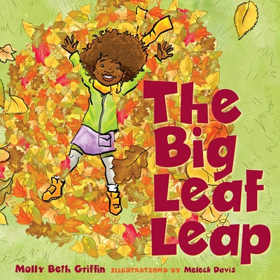 The Big Leaf Leap by Griffin, Molly Beth