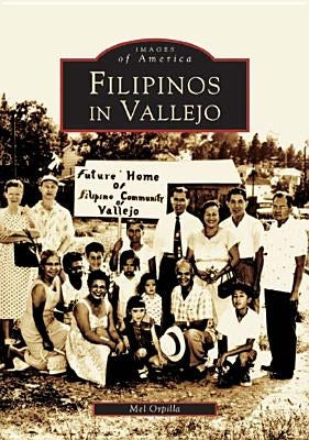 Filipinos in Vallejo by Orpilla, Mel