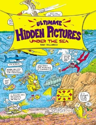 Ultimate Hidden Pictures Under the Sea by Tallarico, Tony