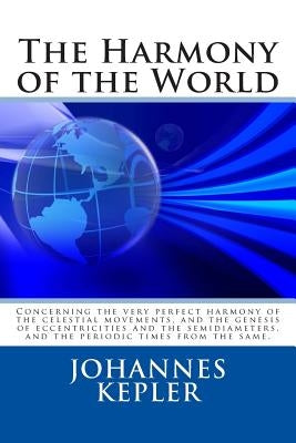 The Harmony of the World by Kepler, Johannes