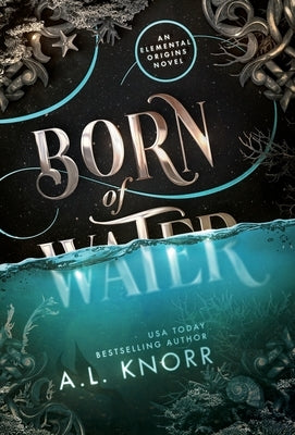 Born of Water by Knorr, A. L.