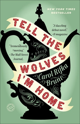 Tell the Wolves I'm Home by Brunt, Carol Rifka