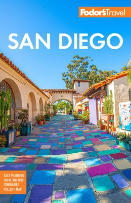 Fodor's San Diego: With North County by Fodor's Travel Guides