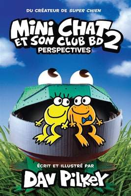 Mini Chat Et Son Club Bd: No 2 - Perspectives by Pilkey, Dav