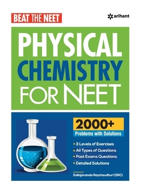 Beat The Neet Physical Chemistry For Neet by Raychaudhuri, Sailajananda