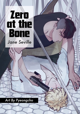 Zero at the Bone (Manga) by Seville, Jane