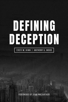Defining Deception: Freeing the Church from the Mystical-Miracle Movement by Miller, J. R.