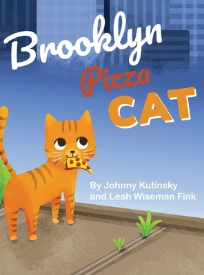 Brooklyn Pizza Cat by Fink, Leah Wiseman