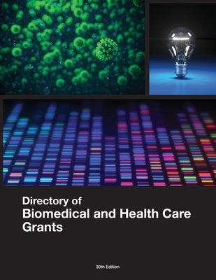 Directory of Biomedical and Health Care Grants by Schafer, Louis S.