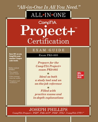 Comptia Project+ Certification All-In-One Exam Guide (Exam Pk0-005) by Phillips, Joseph