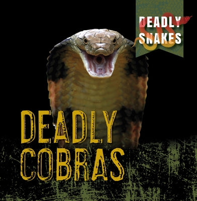 Deadly Cobras by Davies, Monika