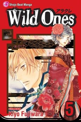 Wild Ones, Vol. 5 by Fujiwara, Kiyo