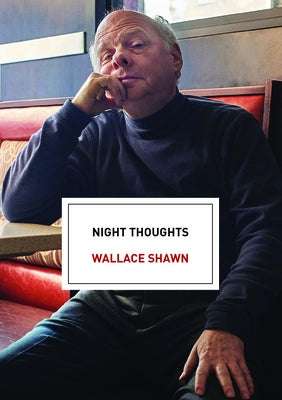 Night Thoughts: An Essay by Shawn, Wallace