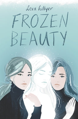 Frozen Beauty by Hillyer, Lexa
