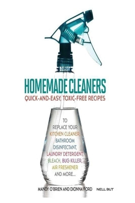 Homemade Cleaners by But, Nell