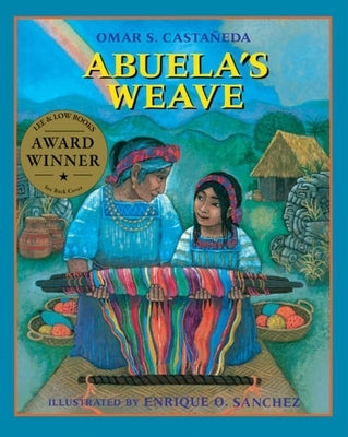 Abuela's Weave by Casta&#241;eda, Omar S.
