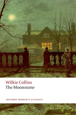 The Moonstone by Collins, Wilkie