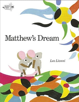 Matthew's Dream by Lionni, Leo