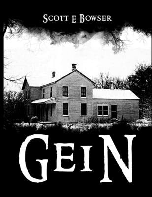 Gein by Bowser, Scott E.